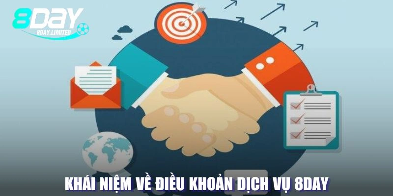 Khái niệm về điều khoản dịch vụ 8Day