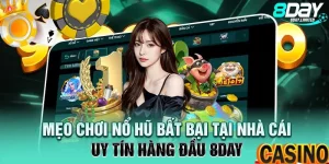 mẹo nổ hũ 8day mới nhất