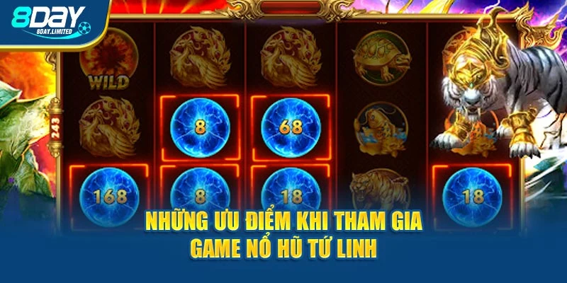 Những ưu điểm khi tham gia game nổ hũ tứ linh