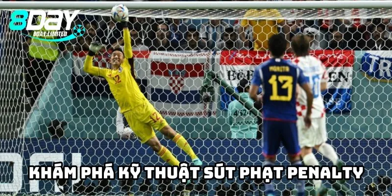 Khám phá một vài kỹ thuật sút phạt penalty cực đỉnh cao