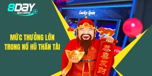 Nổ hũ Thần Tài có mức thưởng siêu lớn và rất đa dạng